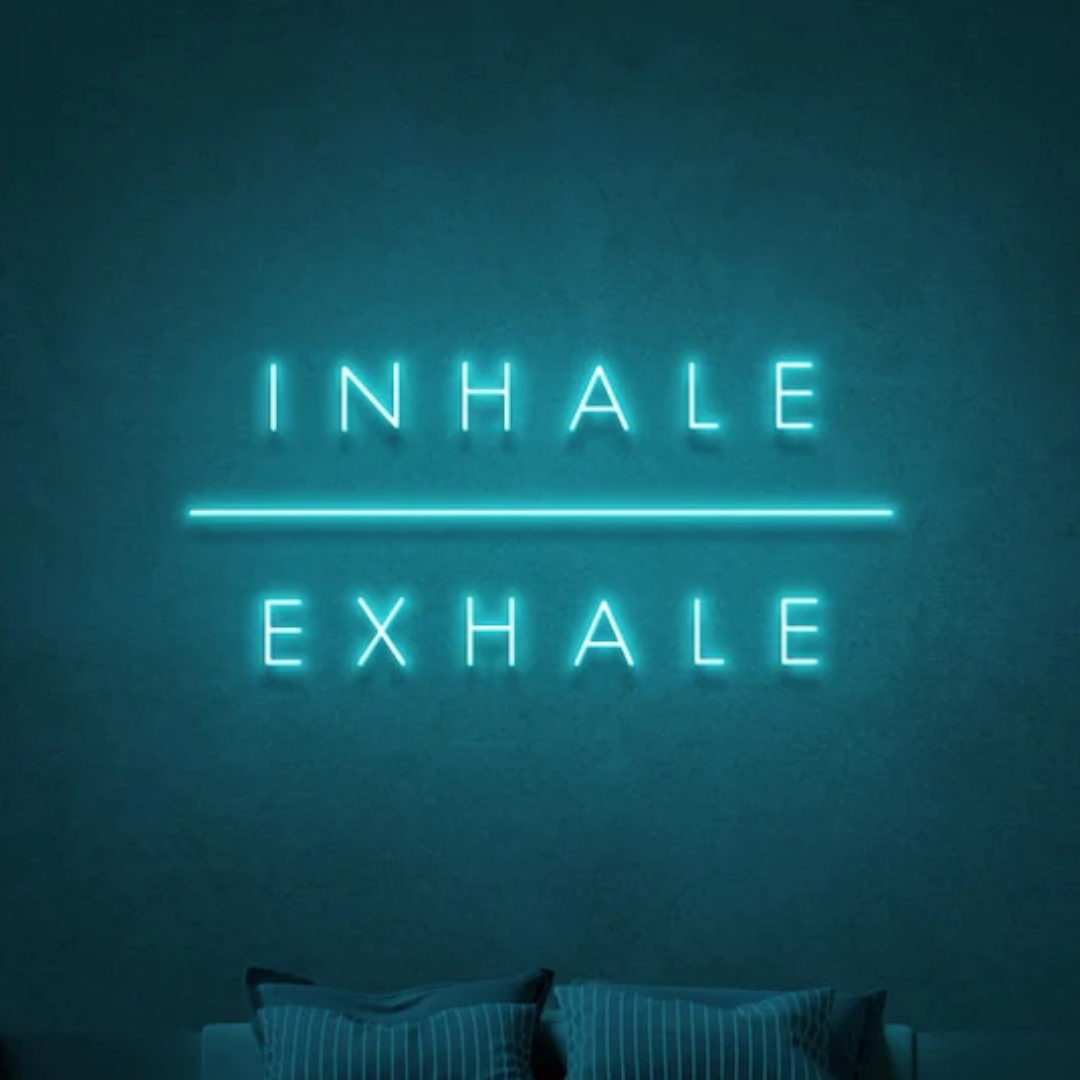 INHALE I EXHALE Neon Sign 18 by 24 inch