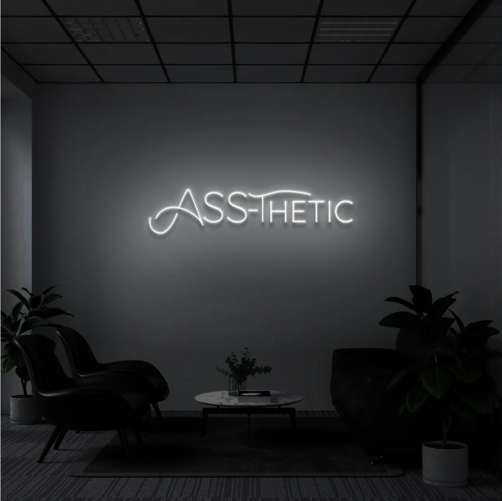 ASS-THETIC- Neon Sign