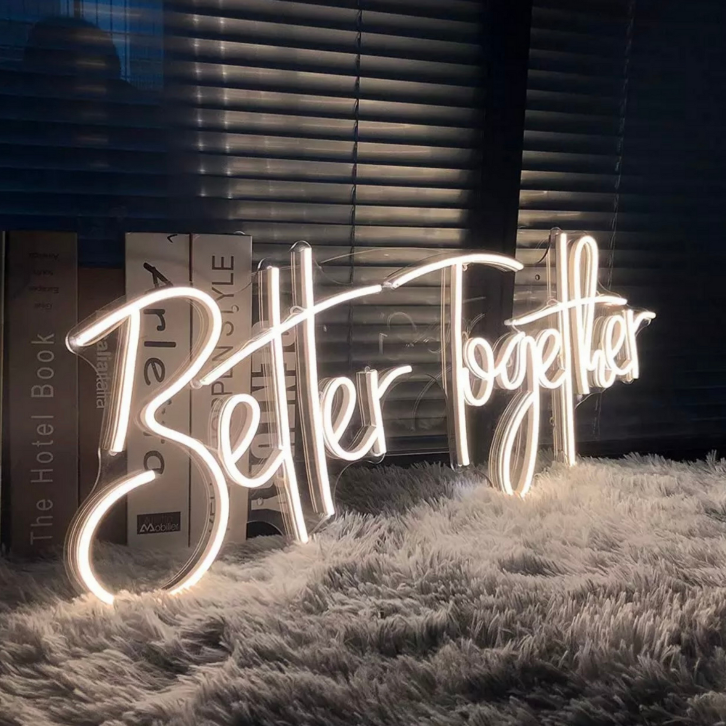 BETTER TOGETHER- Neon Sign