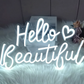 HELLO BEAUTIFUL- Neon Sign