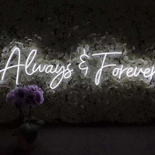 Always & Forever Neon Sign
