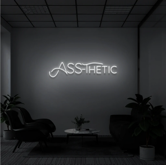 ASS-THETIC- Neon Sign